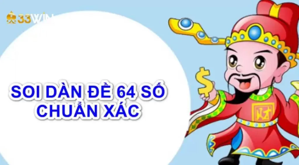 Chi tiết cách vào tiền dàn đề 64 số chính xác