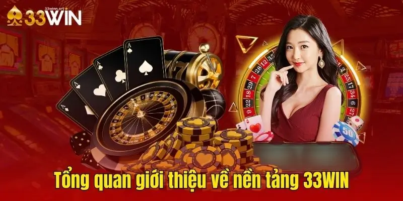 Tìm hiểu về nhà cái uy tín 33win