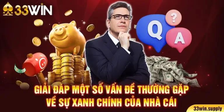 Giải đáp một số vấn đề thường gặp về sự xanh chính của nhà cái