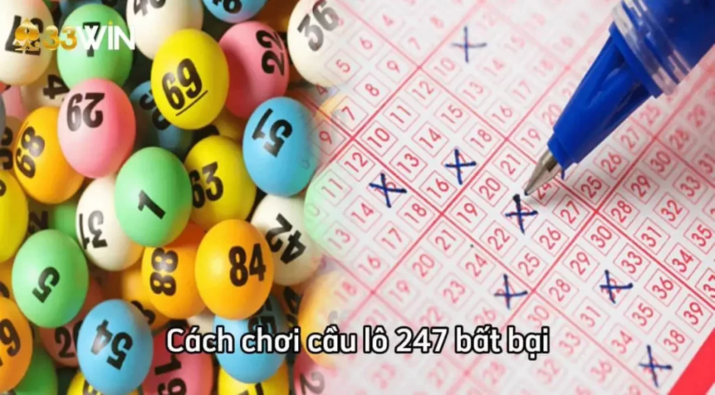 Cách chơi cầu lô 247 bất bại dành cho người mới