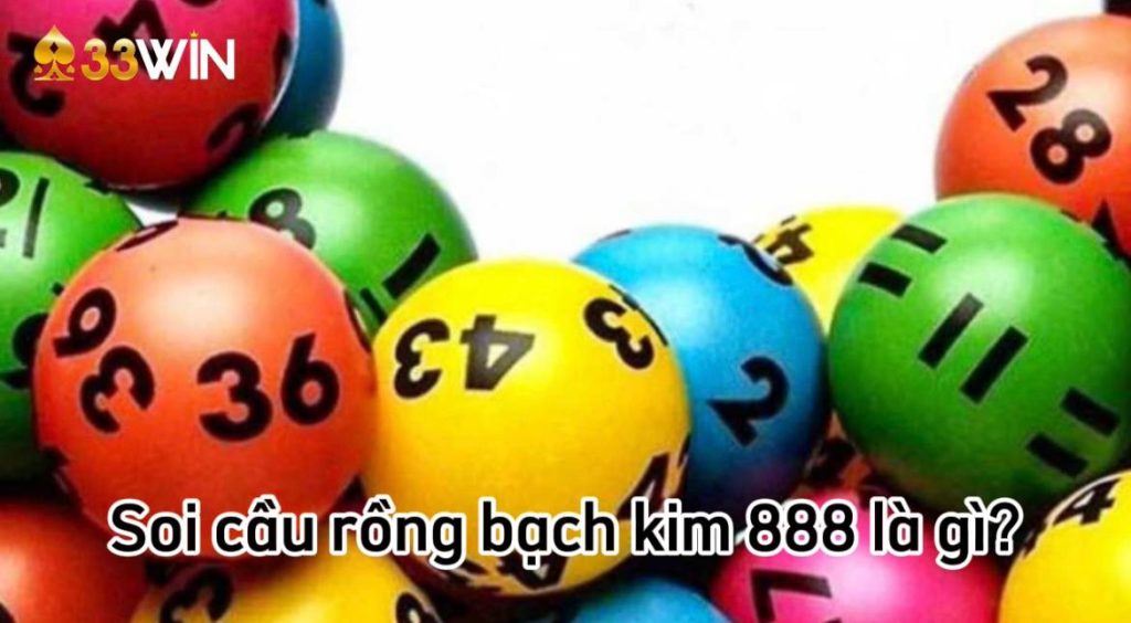 Soi cầu rồng bạch kim 888 tại 33Win là gì?