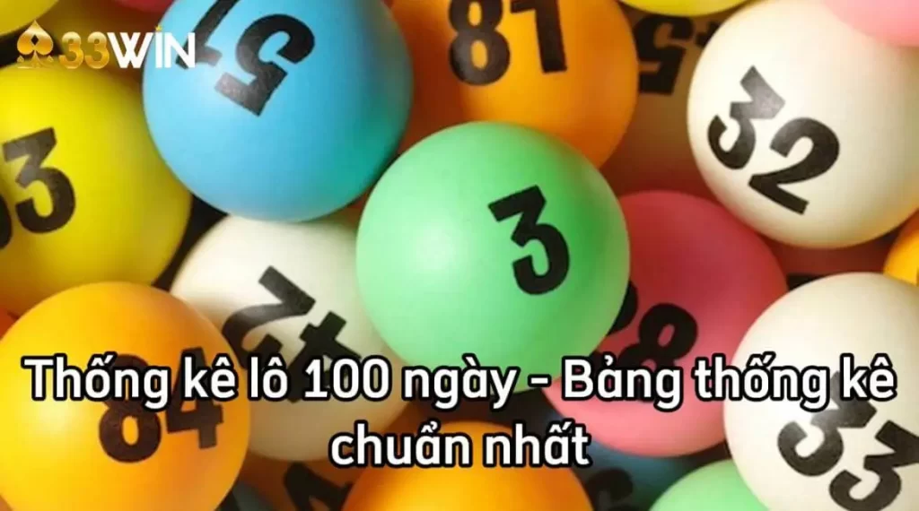 Thống kê tần suất lô 100 ngày tại 33Win là gì?