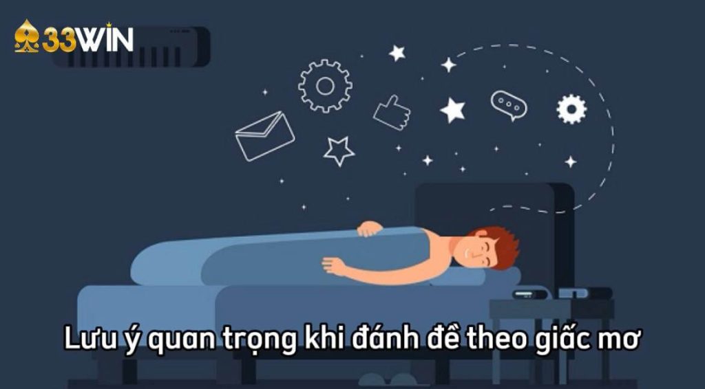 Một số lưu ý quan trọng khi đánh đề theo giấc mơ