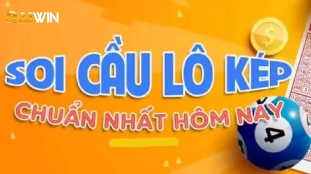 Một vài tuyệt chiêu soi cầu lô kép cực chuẩn dành cho anh em bet thủ